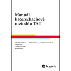 Manuál k Rorschachově metodě a TAT - Psychoanalytická interpretace